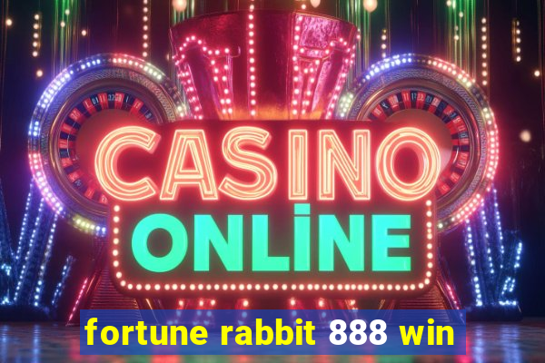 fortune rabbit 888 win